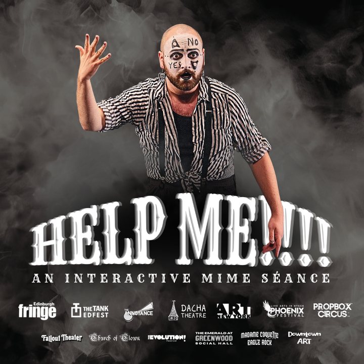 Help Me!!!! — An Interactive Mime Séance